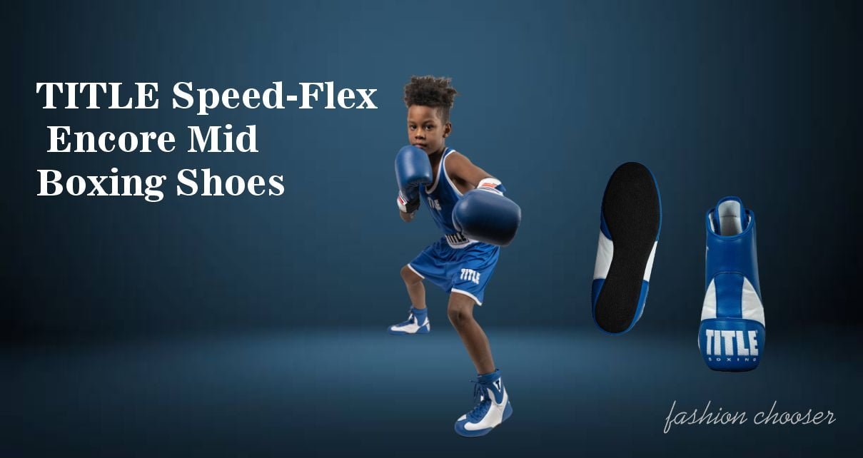 TITLE Speed-Flex Encore Mid Boxing Shoes | fashion chooser | best shoes for boxing