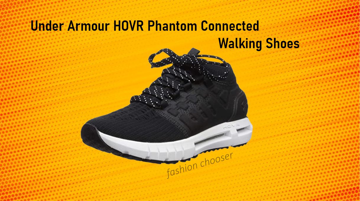 Under Armour HOVR Phantom Connected Walking Shoes | FASHION CHOOSER